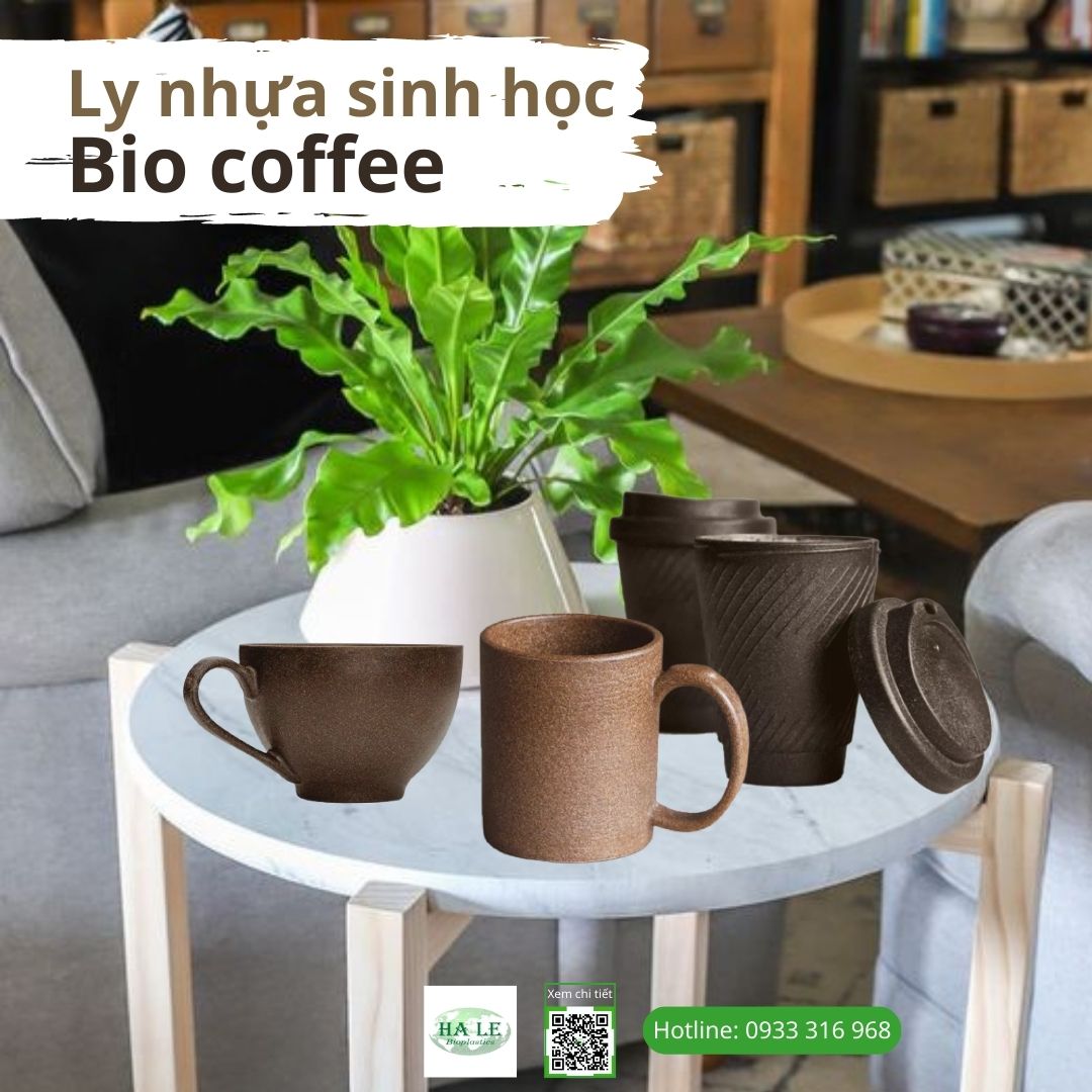 Sản phẩm từ nhựa sinh học bio coffee